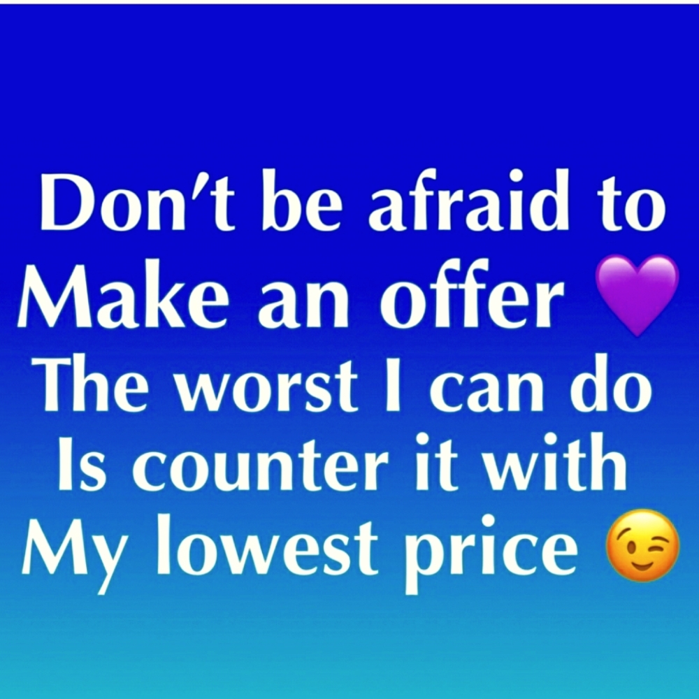 Make me an offer 😊